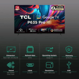 TCL Pro 4K Ultra HD LED Android TV | 164cm (65 Inch) | 65P635